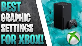 These Are The BEST Graphic Settings For Your Xbox make your graphics elite [upl. by Weinshienk]