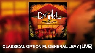 Danakil  Classical Option ft General Levy Live Officiel [upl. by Alveta]