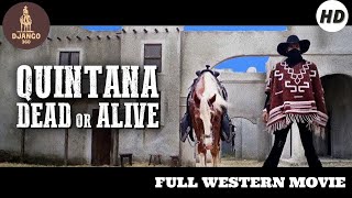 Quintana Dead or Alive  Western  HD  Full movie in english [upl. by Aridan857]