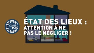 État des lieux  attention de ne pas le négliger  CONSOMAG [upl. by Akaenahs]