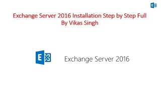 How to Install Microsoft Exchange Server 2016 Step By Step Full [upl. by Dewees]