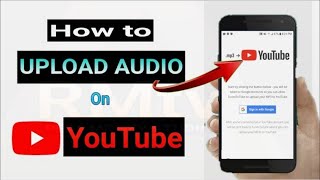 How to UPLOAD MP3 on YouTube with Phone  Audio to YouTube [upl. by Stephana]