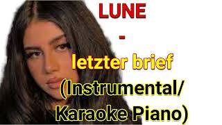 LUNE  ​letzter briefInstrumentalKaraoke Piano [upl. by Aerdno2]