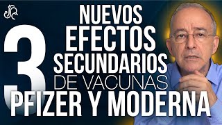 Tres Nuevos Efectos Secundarios De Las Vacunas Pfizer Y Moderna  Oswaldo Restrepo RSC [upl. by Nahk765]