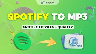 TuneFab Music Converter  Access Your Spotify Music Anytime in MP3 Format [upl. by Tedra]