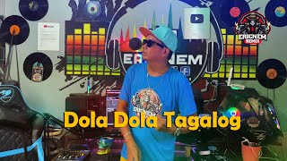 Dola Dola Tagalog Version  Remix  Dj Ericnem [upl. by Adyahs]