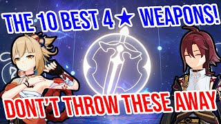 TOP TEN 4★ WEAPONS in Genshin Impact [upl. by Priscilla]