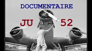 JUNKERS Ju 52 🇩🇪 L’ Avion Allemand de tous les champs de Bataille ✈️ Documentaire Luftwaffe [upl. by Airetnohs]