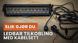 Ledbar tilkobling med kabelsett  “SLIK GJØR DU” fra Agriledn [upl. by Lightman]