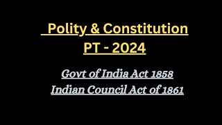 4 Govt of India Act 1858 amp Indian Council Act 1861 Polity classes for upsc 2024 [upl. by Scotney]