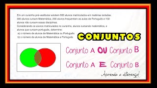 União interseção de conjuntos Quando usar ∪ ou ∩ Conjunto A ou conjunto B Conjunto A e conjunto B [upl. by Nikral410]