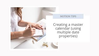 Creating a Notion master calendar with multiple date properties [upl. by Kroy]