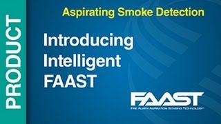 Aspirating  Introduction to Intelligent FAAST Fire Alarm Aspiration Sensing Technology [upl. by Shelia22]