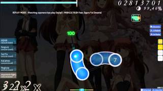 sayonarabye  StylipS  MIRACLE RUSH feat Ogura Yui Insane HDDT [upl. by Rozalie]