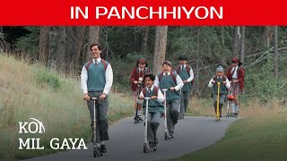 In Panchhiyon Full Song  Koi Mil Gaya  Hrithik Roshan Priti Zinta  Koi Mil Gaya Songs [upl. by Ylrbmik]