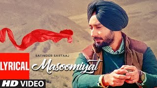 Satinder Sartaaj Masoomiyat Full Lyrical Song  Beat Minister  Latest Punjabi Songs  TSeries [upl. by Ennoira920]