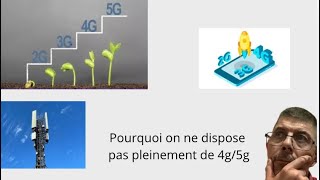 Pourquoi on ne dispose pas pleinement de 4G5g [upl. by Ebony394]