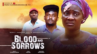 BLOOD AND SORROW THE MOVIE MERCY JOHNSON OKOJIE 2023 LATEST NIGERIAN NOLLYWOOD MOVIES [upl. by Adrell]