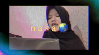 Nasa  Ariana Grande cover [upl. by Ahrat]