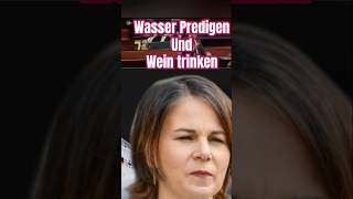 Wasser predigen und Wein trinken baerbock diegrünen fliegen habeck afdwählen politik afd [upl. by Tacita657]