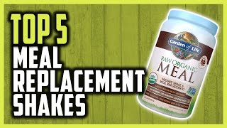 Top 5 Best Meal Replacement Shakes For A Balanced Life In 2021 [upl. by Beeson379]