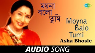 Moyna Balo Tumi  Audio  Asha Bhosle  RDBurman  Gauriprasanna Mazumder [upl. by Tik52]