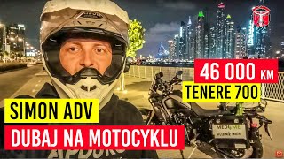 Motocyklowa wyprawa do Dubaju Simon ADV opowiada o swoim wyjeździe Jak spisała się Tenere 700 [upl. by Hurlow86]