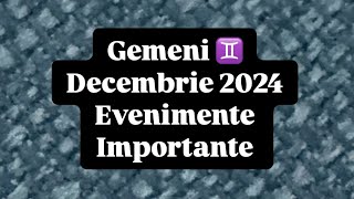 GEMENI ♊️DECEMBRIE 2024 [upl. by Adeys727]