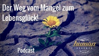 Der Weg vom Mangel zum Lebensglück [upl. by Carlene]