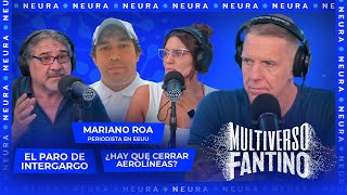 Paro de Intercargo ¿hay que cerrar Aerolíneas charla con Mariano Roa  Multiverso Fantino  0611 [upl. by Nosaes]