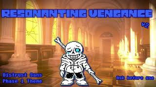 Distrust Sans FanMade  Resonanting Vengance  Phase 1  MrSebas25 [upl. by Nariko]