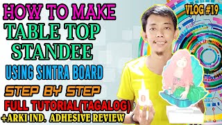 HOW TO MAKE TABLE TOP STANDEE USING SINTRA BOARD STEP BY STEP FULL TUTORIALTAGALOG  ARKI REVIEW [upl. by Dolhenty]