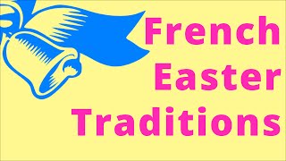 French Easter Traditions [upl. by Odrarej]