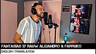 Fantasías by Rauw Alejandro amp Farruko ENGLISH TRANSLATION [upl. by Aivirt]