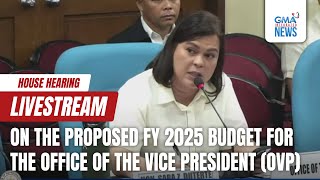 GMA Integrated News Live House hearing on the OVP budget for 2025  Replay [upl. by Netty]