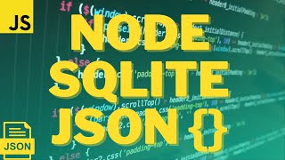 Node JS Sqlite  Store Dynamic JSON data in an sqlite 3 database [upl. by Ezequiel700]