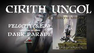 Cirith Ungol  Velocity SEP OFFICIAL [upl. by Ahsyas988]