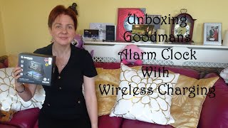 Unboxing Goodmans Alarm Clock with Wireless Charging [upl. by Ylrebmic]