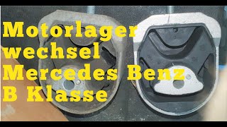 Motorlager B Klasse wechseln Engine Mount [upl. by Cheffetz]