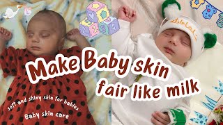 Make Baby Skin Fair Like Milk  Bachon ka rang gora karne ka tarika  Fair color remedy [upl. by Arrad]