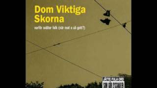 Dom Viktiga Skorna  Han drömde om blått [upl. by Ahsineg]