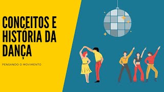 Conceitos e História da Dança [upl. by Ainoloppa]