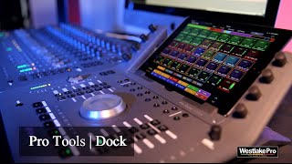 Avid Pro Tools Dock Overview Part 1  WestlakeProcom [upl. by Jakob]