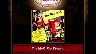 The Isle Of Our Dreams The Red Mill [upl. by Ernaline]