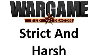 Wargame Red Dragon  Strict and Harsh [upl. by Rempe]