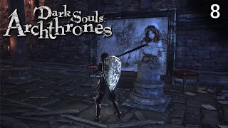 Carthus Sandworm amp Phoenix Tower Irithyll  Dark Souls Archthrones  Demo Playthrough  Part 8 [upl. by Rama77]