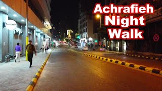 Achrafieh Night Walk Beirut🇱🇧Lebanon  امشي معي في الليل في منطقة الاشرفية بيروت لبنان [upl. by Yznyl]