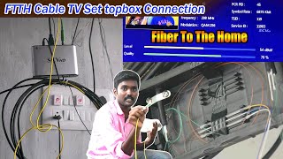 FTTH Cable TV Settop Box Connection  CABLE TV SETTOP BOX  Fiber To The Home [upl. by Valorie]