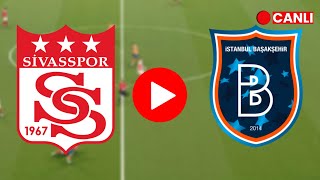 🔴CANLI SİVASSPOR BAŞAKŞEHİRSPOR TRENDYOL SÜPER LİGİ MAÇI CANLI İZLE EFOOTBALL [upl. by Magdalene144]