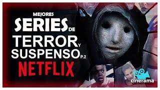 😱 MEJORES SERIES DE TERROR Y SUSPENSO 💀NETFLIX P2 [upl. by Asenej813]